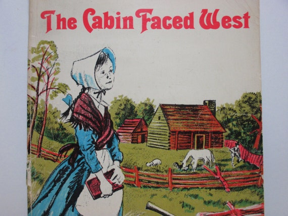 the cabin faced west