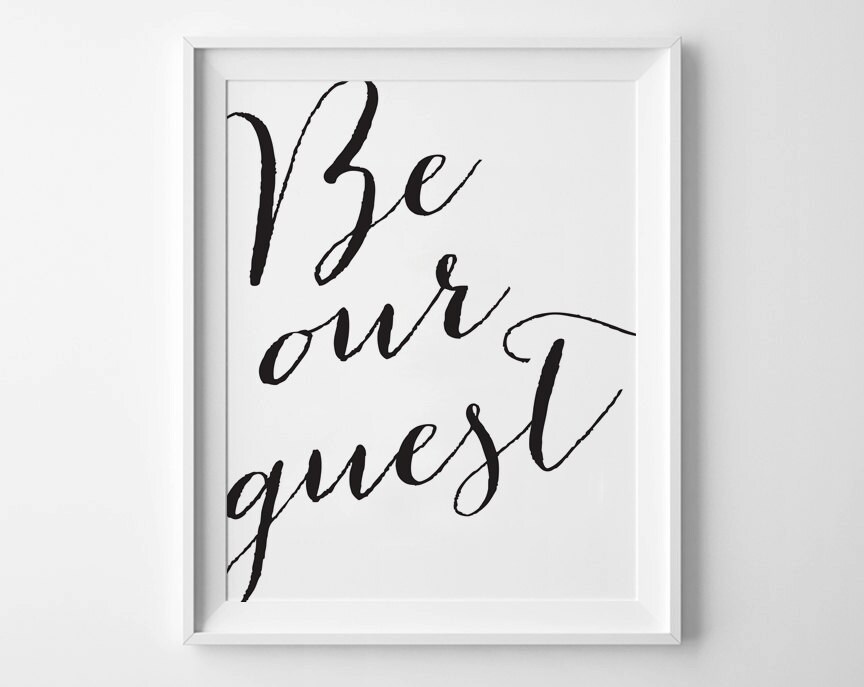 BE OUR GUEST Instant Download 8x10 11x14 Printable art