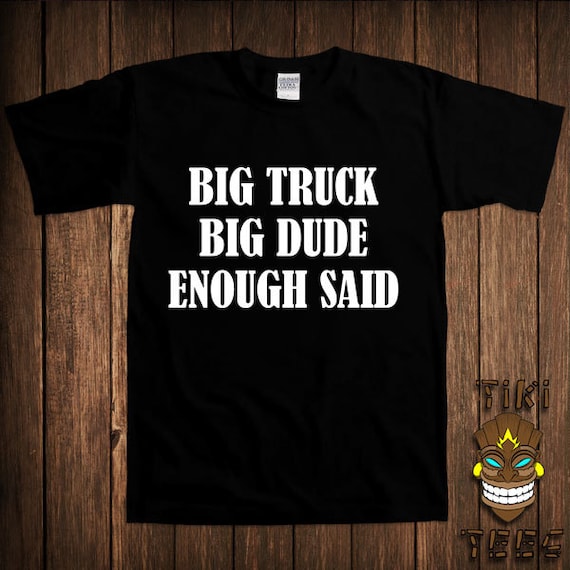 Funny Truck Driver Tshirt Trucker Tee Shirt Tshirt Offensive