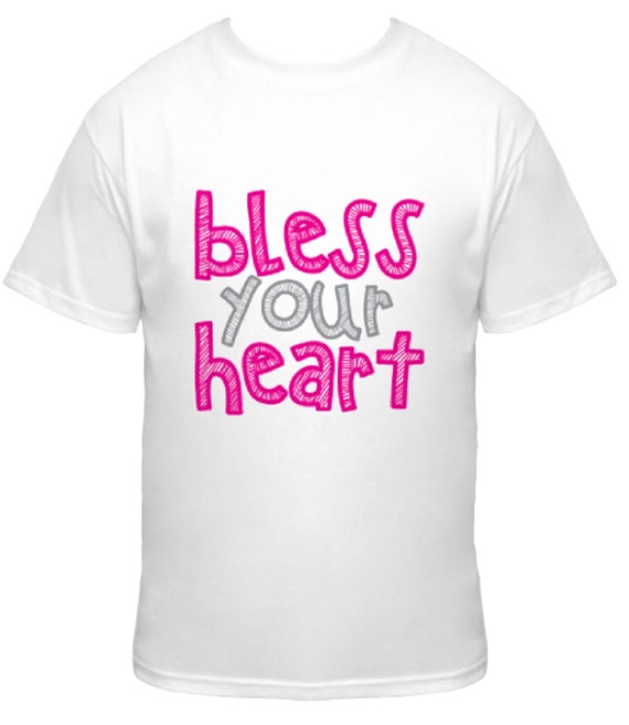 Items similar to Bless your heart tshirt on Etsy