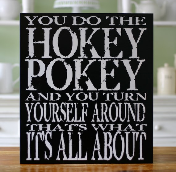 Items similar to you do the hokey pokey decorative wood sign on etsy