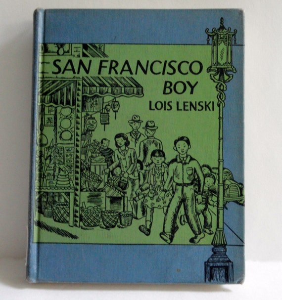 San francisco boy by lois lenski book 1955 stories of the