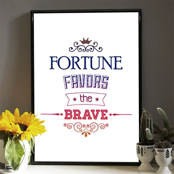 quotes fortune favors the brave meaning