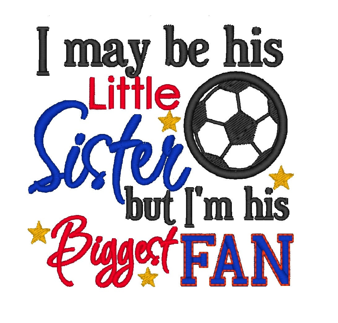 Download Little Sister Biggest Fan Soccer Football. Instant Download