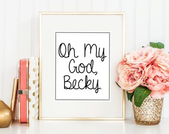 Popular items for oh my god becky on Etsy