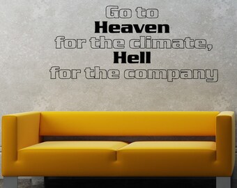 Vinyl Wall Art Decal Sticker Heaven and Hell Quote 5174m