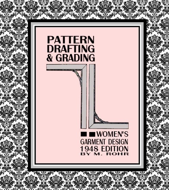 Pattern Drafting Grading M Rohr | 1948 pattern drafting grading by farfalladesignstudio on Pattern Drafting Grading M Rohr | 1948 pattern drafting grading by farfalladesignstudio on