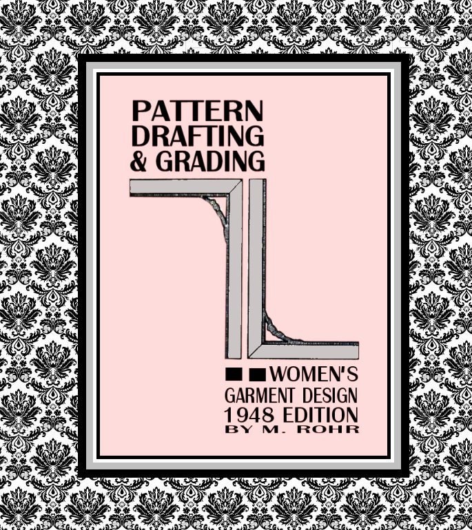 Pattern Drafting And Grading M Rohr Pdf | 1948 pattern drafting grading ebook pdf by m rohr garment Pattern Drafting And Grading M Rohr Pdf | 1948 pattern drafting grading ebook pdf by m rohr garment