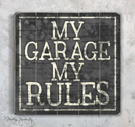 My Garage My Rules 13x13 Garage Art Man Cave Slatted Planked