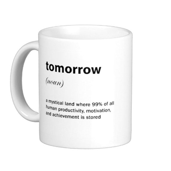 tomorrow-noun-mystical-land-coffee-mug-white-hs0179