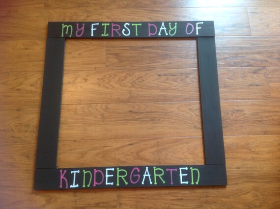 My First Day Of Kindergarten School Frame Prop By RubyHeartCrafts