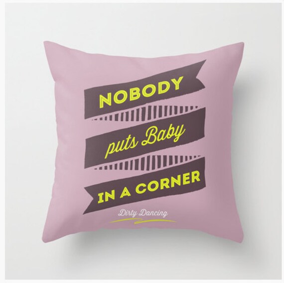 Dirty Dancing film quote pillow blue green lilac pillowcase