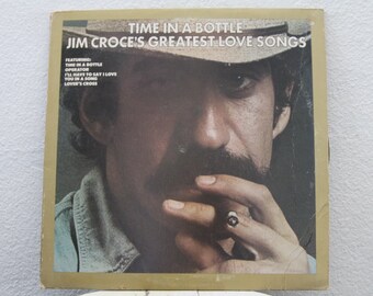 Jim Croce - "Time In A Bottle: Jim Croce's Greatest Love Songs" vinyl
