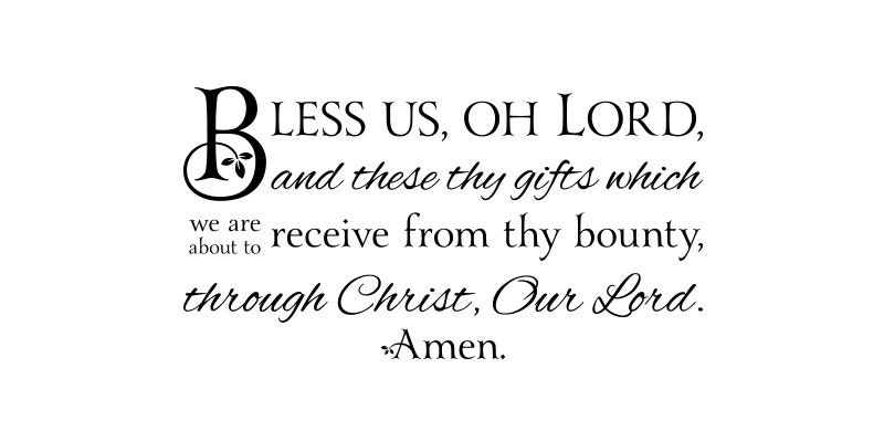 Bless Us O Lord Wall Quote: Through Christ Our Lord Prayer