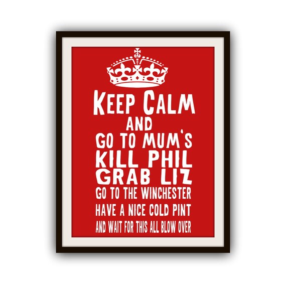 Shaun of the Dead Keep Calm Typography Poster Print it