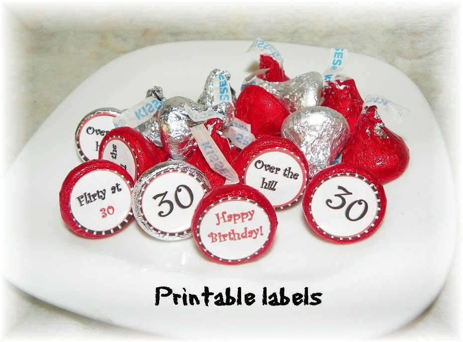 30th Birthday Printable Hershey Kiss labels DIY INSTANT