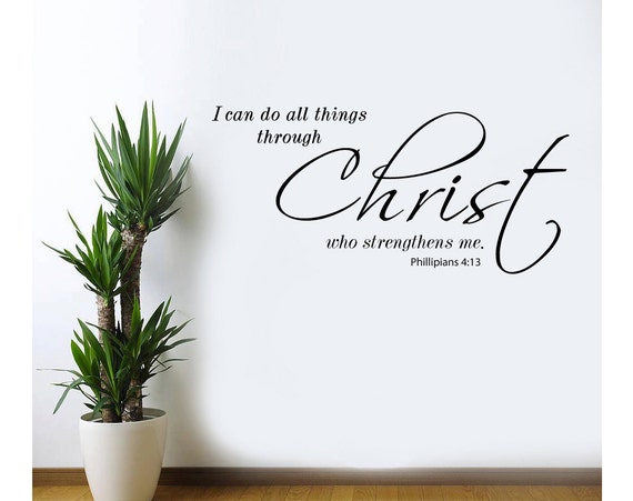 I Can Do All Things Through Christ Vinyl Wall Decal Bible