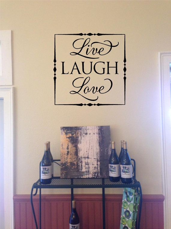 Live Laugh Love Wall Decal Quote Wall Vinyl Vinyl