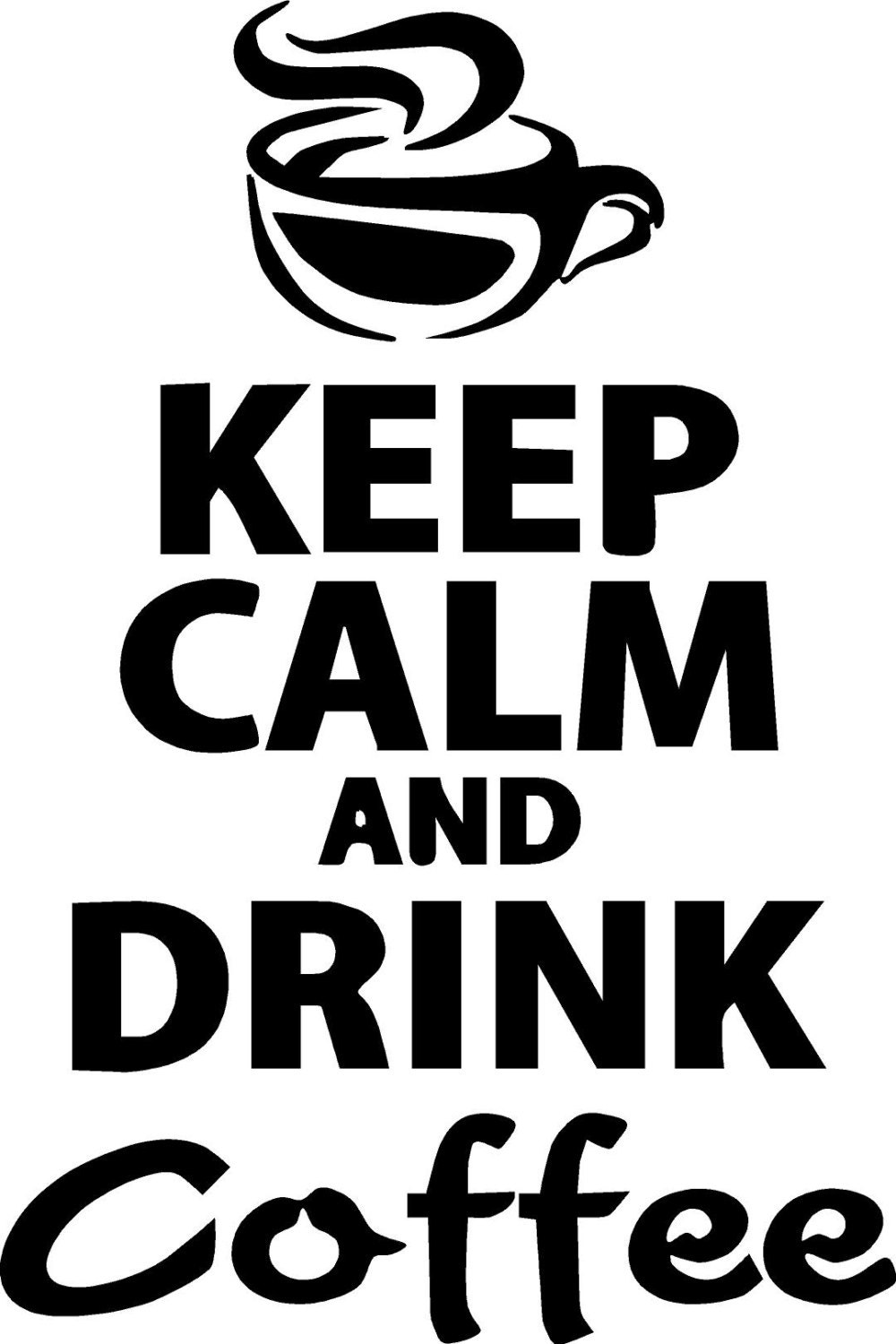 Keurig Keep Calm And Drink Coffee Vinyl sticker