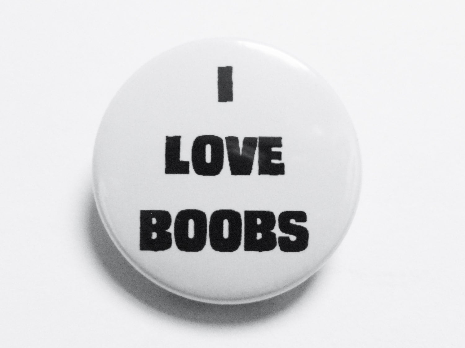 I LOVE BOOBS badge pin badge button badge Handmade Badge 1 Inch badge ...