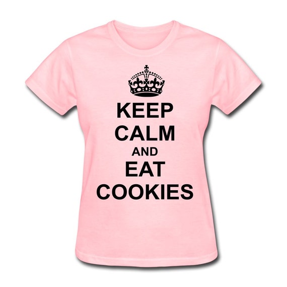 Items Similar To Keep Calm And Eat Cookies T Shirt That S A Great Item On Etsy