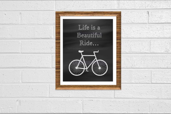 Inspirational Print Chalkboard Look Bike Minimal Print "Life is a Beautiful Ride" Bicycle Print 8x10 Wall Decor Printable