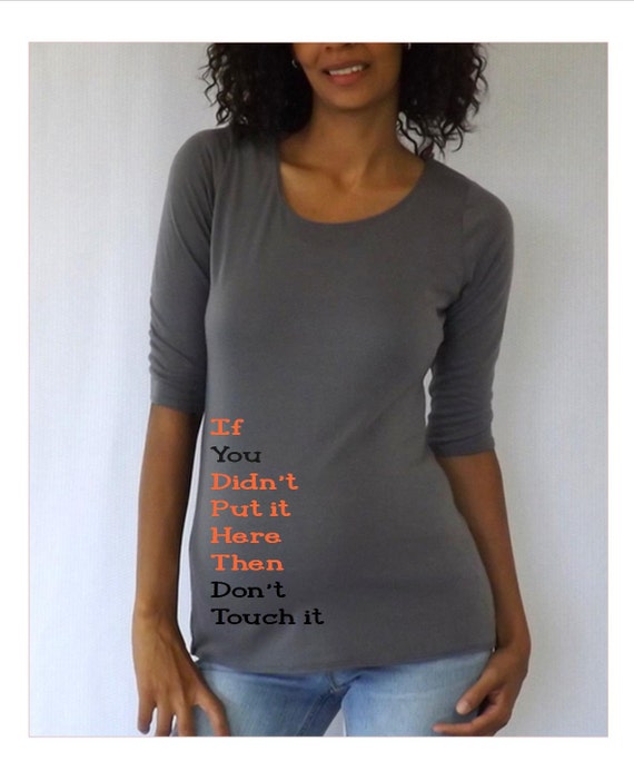 Maternity Funny maternity Shirt/Tee "Don't touch it" with footprints