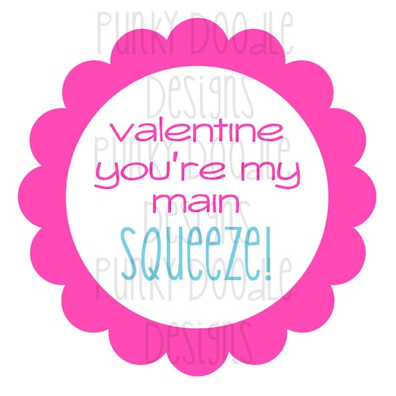 Valentine Tags Valentine You're My Main Squeeze Tags