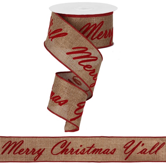 Merry Christmas Y'All Faux Burlap Ribbon - 2.5 Inches x 10YD - Faux ...