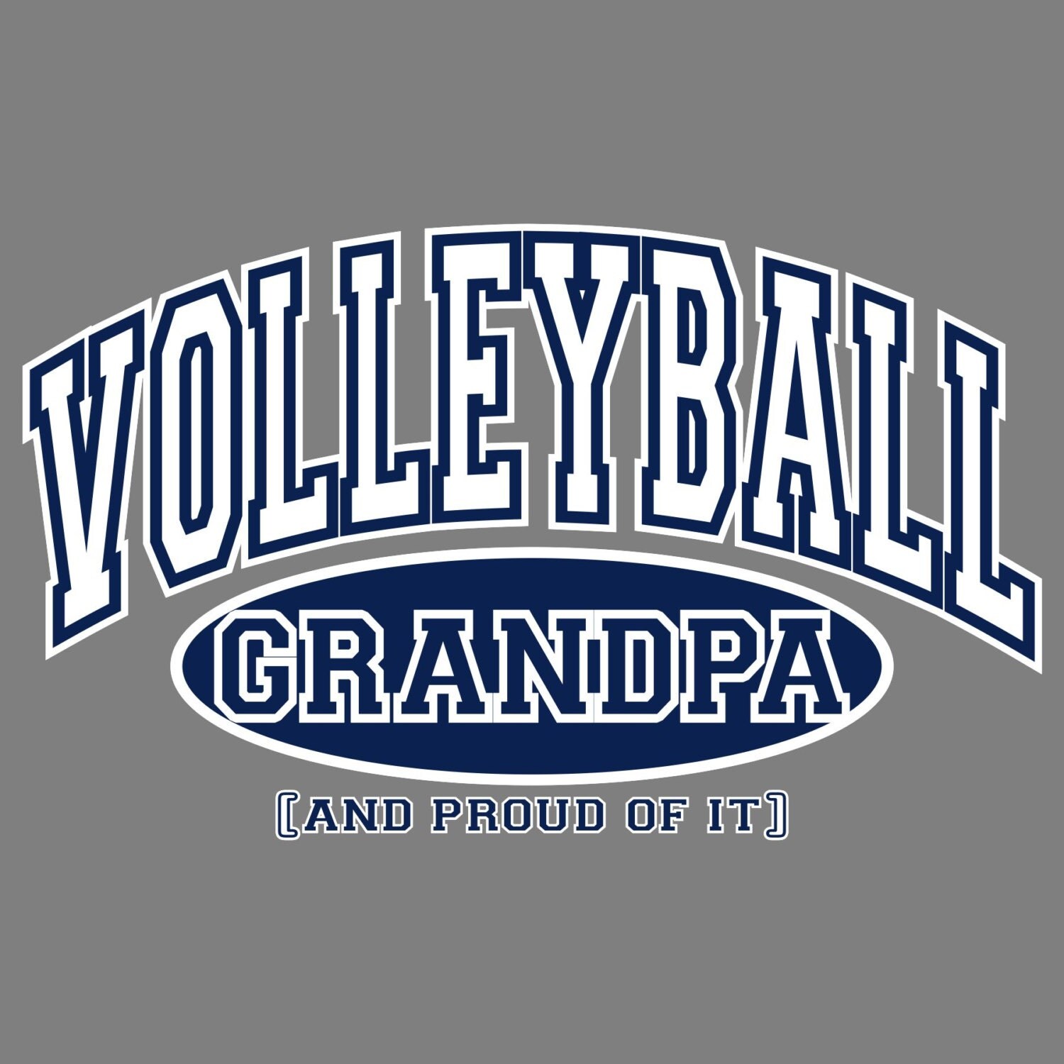 Download Volleyball Grandpa...and proud of it 100% Cotton T-Shirt