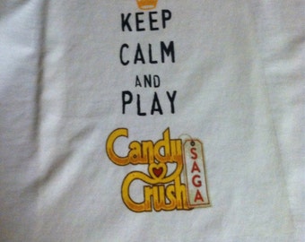 Keep Calm and Play Candy Crush Saga t-shirt