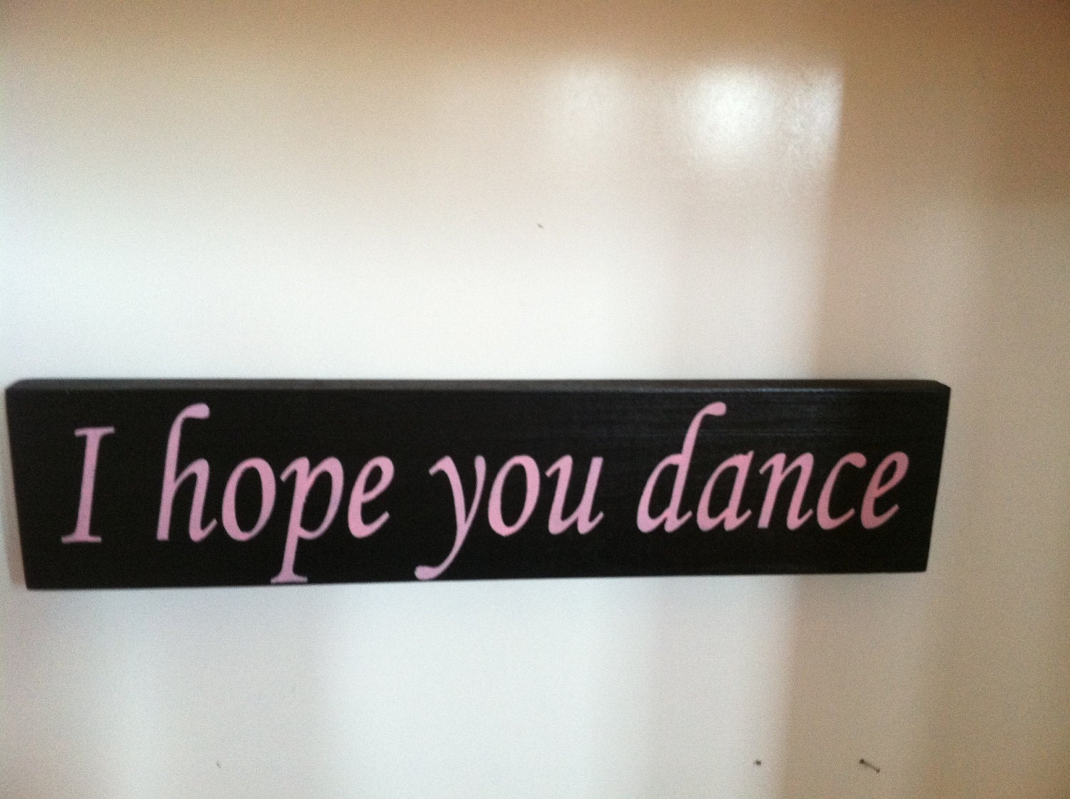 I HOPE YOU DANCE Girls Room Decor / Dance Lovers by TheCountryNook