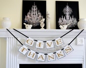 Give Thanks - Thanksgiving Banner - Give Thanks Banner - Thanksgiving Decorations - Holiday Decorations Thankful banner sign decor Il_170x135