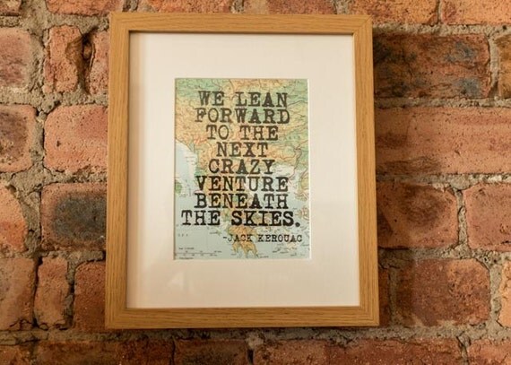 Jack Kerouac Inspirational Travel Quote Print Hand-Pulled