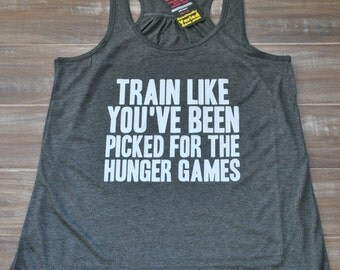 Train Like You've Been Picked For The Hunger Games Tank Top - Crossfit ...
