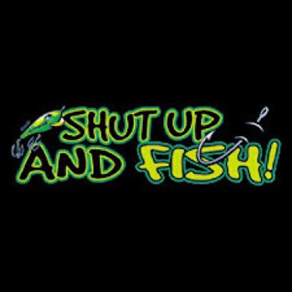 Shut Up And Fish Funny Fishing T Shirt Father by DesignMinerTees