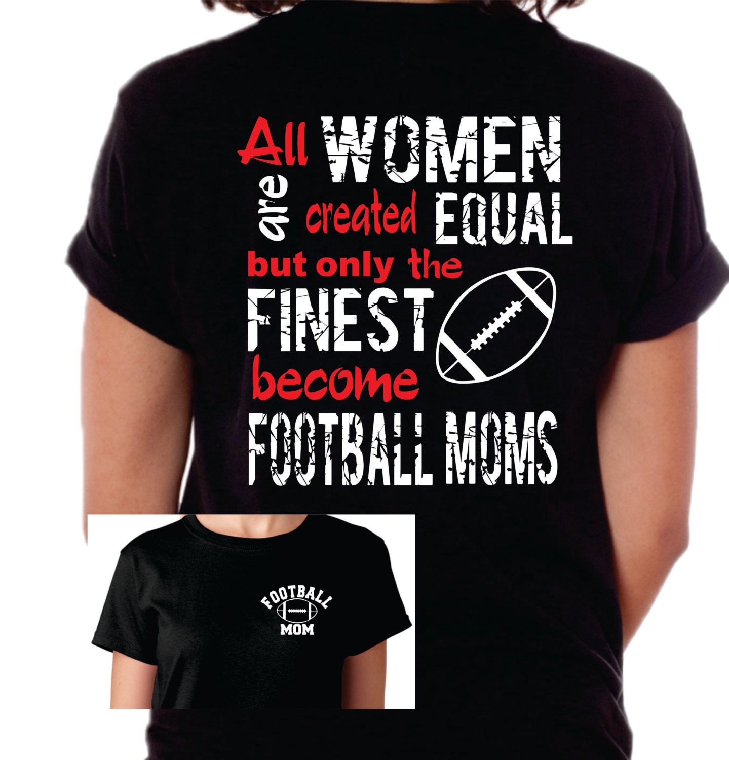 Football Mom Shirt Football Mom T Shirt All Women Equal