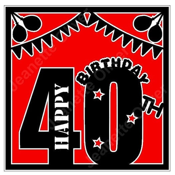 Items similar to 40th Birthday Card Topper SVG Digital ...