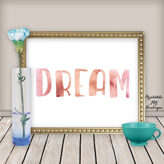 Typography Print: Dream Printable Wall Art by PrintableArtBoutique