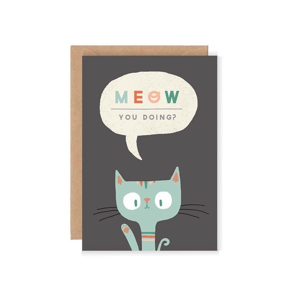  Meow You  Doing Greetings Card Cute Cat Illustration