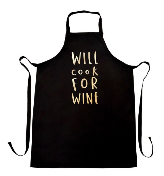 will cook for wine cooking apron