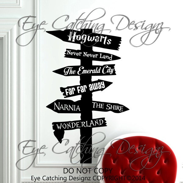 Fairy Tale Road Sign Wonderland Hogwarts Never Never Land