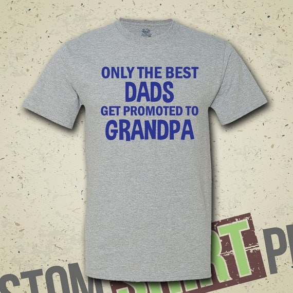 Download Only The Best Dads Get Promoted To Grandpa by MintyTeesShop