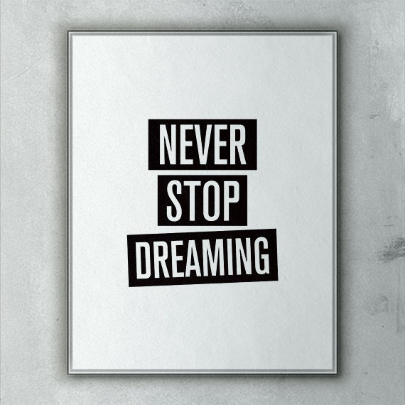 Inspirational Wall  Art  Never Stop Dreaming Printable  