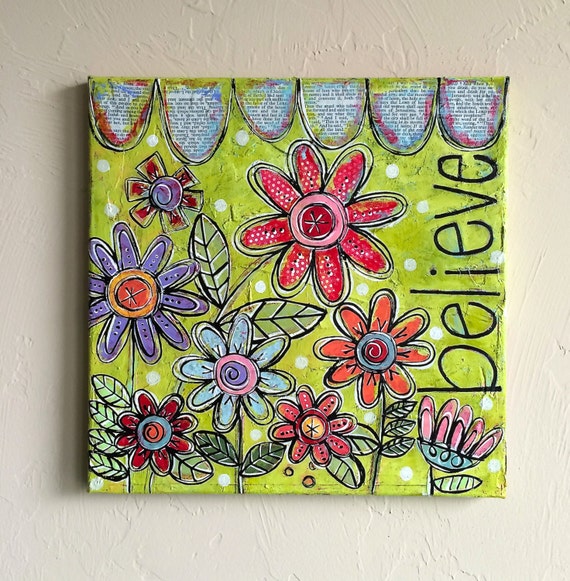 BELIEVE Sweet Little Mixed Media Folk Art Floral by dishyart