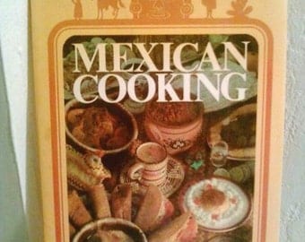 Mexican Cooking cookbook by Kershner & Koch 1978