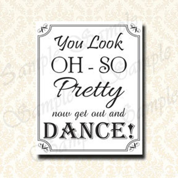 You Look Oh So Pretty Now Get Out And Dance Digital Download You Look Oh So Pretty Now Get Out And Dance Digital Download