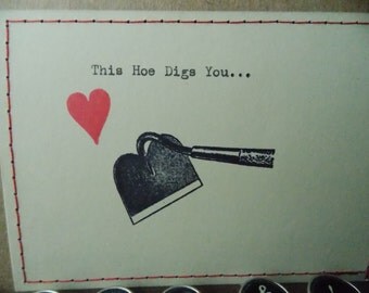 Funny Love Card -This hoe digs you