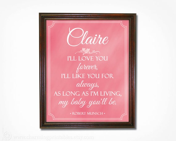 Nursery Wall Art - Choose Your Color - PRINTABLE DIY Baby Girl Nursery Print Decor Personalized - I'll Love You Forever Robert Munsch Il_570xn