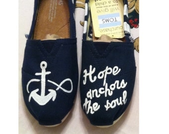 Custom Handpainted Love Faith Hope anchors the soul Toms ANCHOR NAUTICAL MARINE soul toms